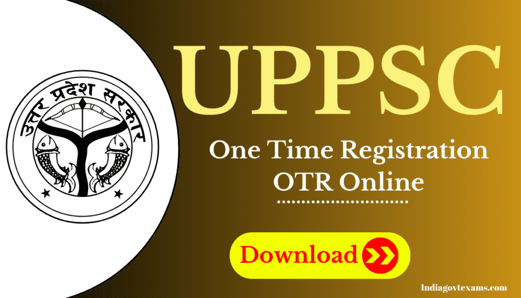 UPPSC One Time Registration OTR Online Form 2023