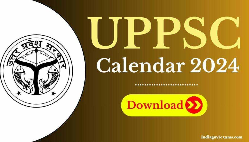 UPPSC Calendar 2024 Out, Download UPPSC Calendar PDF Here India govt UPPSC Calendar 2024 Out, Download UPPSC Calendar PDF Here India govt