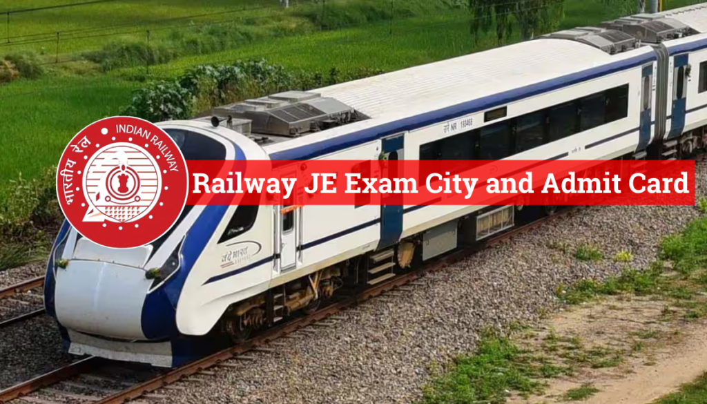 Railway JE Exam City and Admit Card 2024: रेलवे जूनियर इंजीनियर परीक्षा की Exam City और Admit Card यहां से डाउनलोड करें