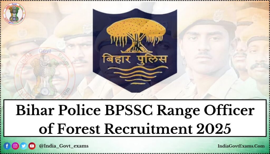 Bihar Police BPSSC Range Officer of Forest Recruitment 2025