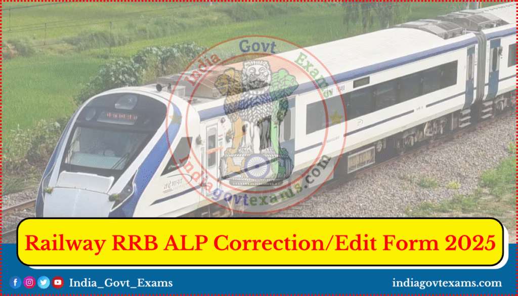 Railway RRB ALP Correction/Edit Form 2025