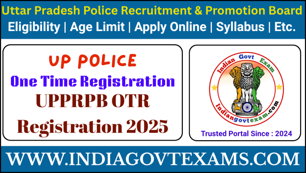UP Police UPPRPB One Time Registration OTR Online Form 2025